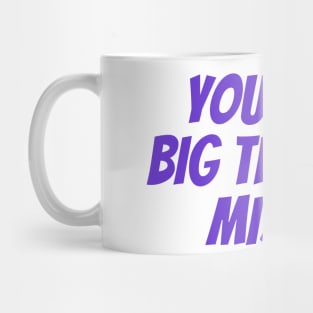 Big Trouble Mug